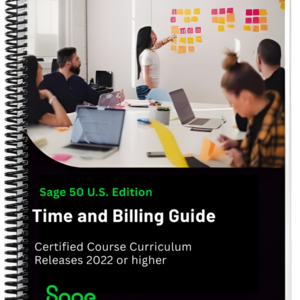Sage 50 US Time & Billing Study Guide v22